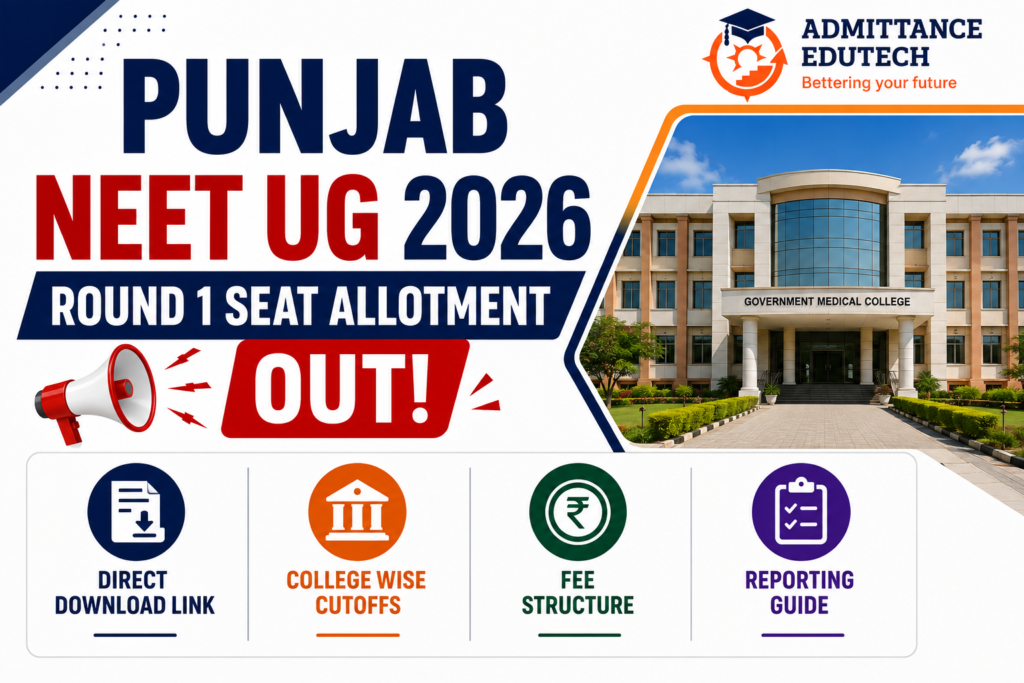 Punjab NEET UG Round 1 Seat Allotment 2026 Out: Direct Download Link, College Wise Cutoffs, Fee Structure, and Reporting Guide