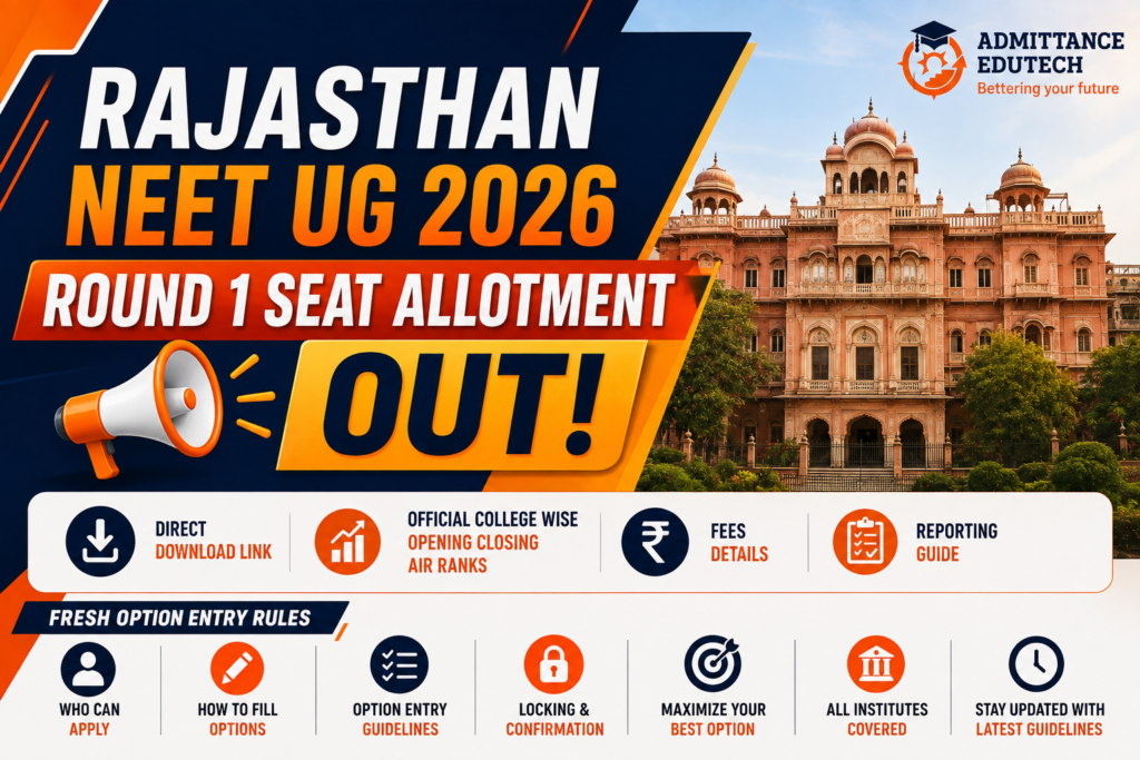 Rajasthan NEET UG 2026 Round 1 Seat Allotment Out: Direct Download Link, Official College Wise Opening Closing AIR Ranks, Quota Wise Fees, and Reporting Guide