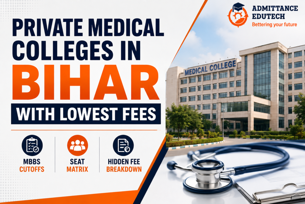 Private Medical Colleges in Bihar with Lowest Fees: MBBS Cutoffs, Seat Matrix, and Hidden Fee Breakdown