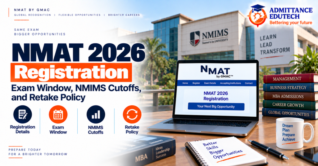 NMAT 2026 Registration: Exam Window, NMIMS Cutoffs, and Retake Policy