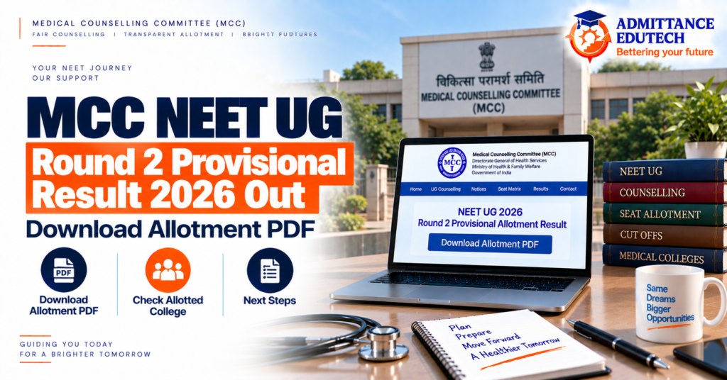 MCC NEET UG Round 2 Provisional Result 2026 Out: Download Allotment PDF