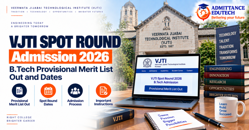 VJTI Spot Round Admission 2026: B.Tech Provisional Merit List Out and Dates