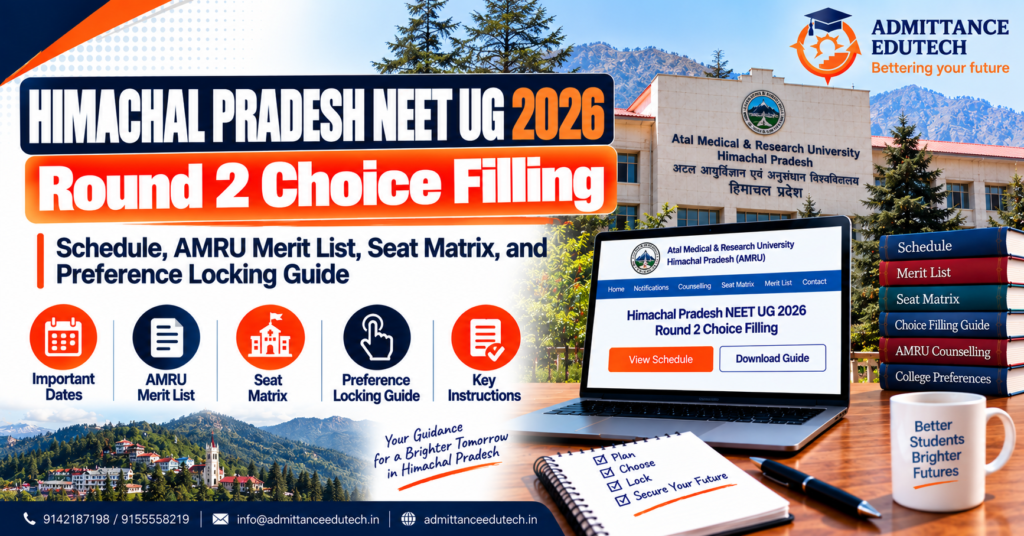 Himachal Pradesh NEET UG Round 2 Choice Filling: Schedule, AMRU Merit List, Seat Matrix, and Preference Locking Guide