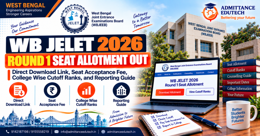 WB JELET 2026 Round 1 Seat Allotment Out: Direct Download Link, Seat Acceptance Fee, College Wise Cutoff Ranks, and Reporting Guide