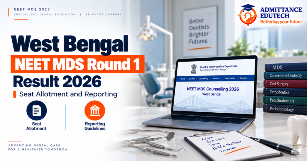 West Bengal NEET MDS Round 1 Result 2026: Seat Allotment and Reporting
