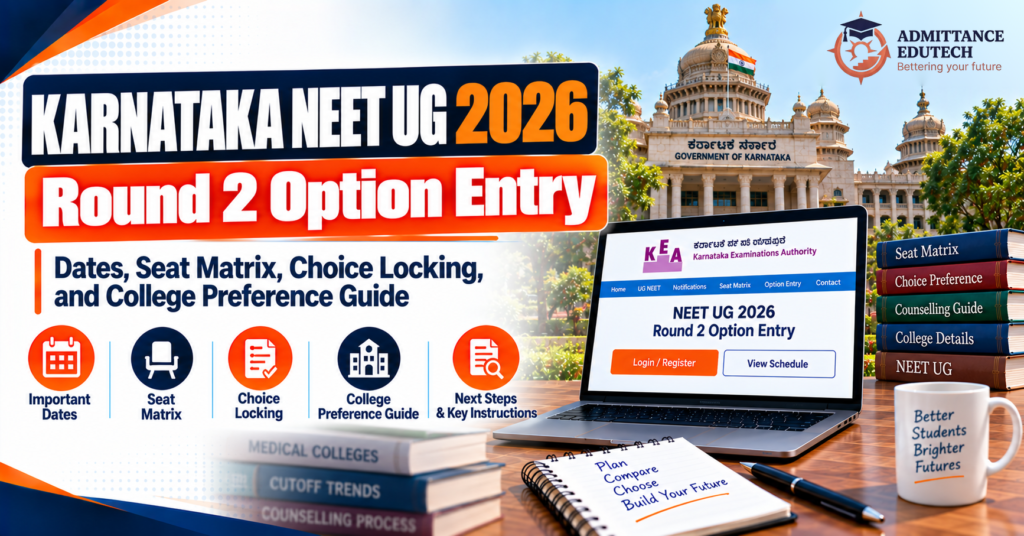 Karnataka NEET UG Round 2 Option Entry: Dates, Seat Matrix, Choice Locking, and College Preference Guide