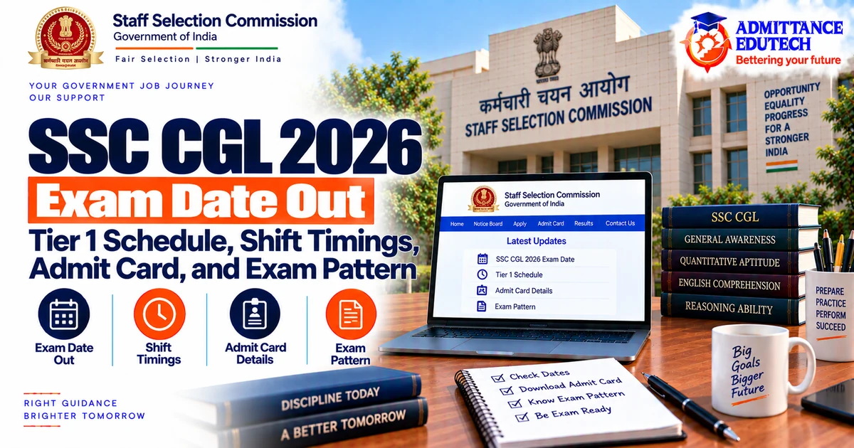 SSC CGL 2026 Exam Date Out: Tier 1 Schedule, Shift Timings, Admit Card, and Exam Pattern