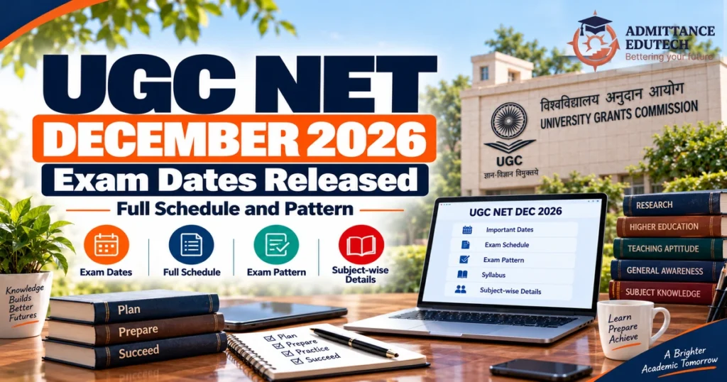 UGC NET December 2026 Exam Dates Released: Full Schedule and Pattern