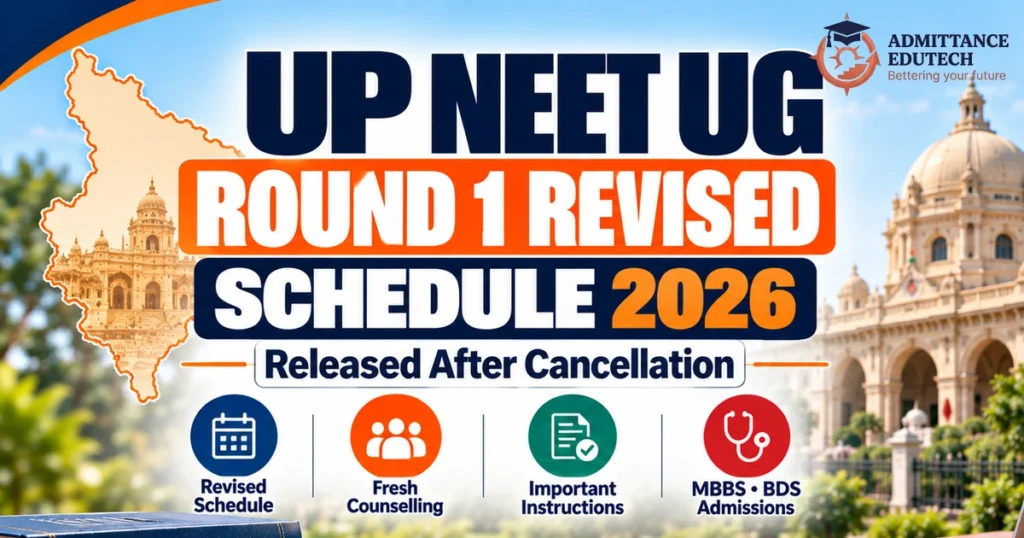 UP NEET UG Round 1 Revised Schedule 2026: Choice Filling and Reset Rules