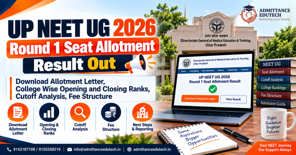 UP NEET UG Round 1 Seat Allotment 2026 Out: Direct Download Link, Official Opening and Closing Ranks, College Wise Cutoff Marks, Reporting Rules, Fee Payment, and Documents Required on upneet.gov.in