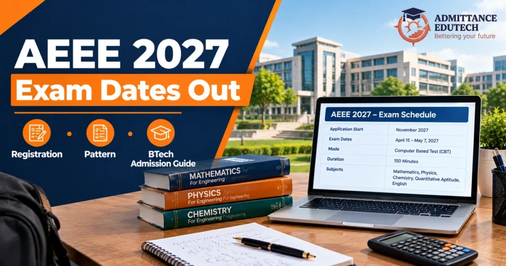 AEEE 2027 Exam Dates Out: Registration, Pattern, and BTech Admission Guide