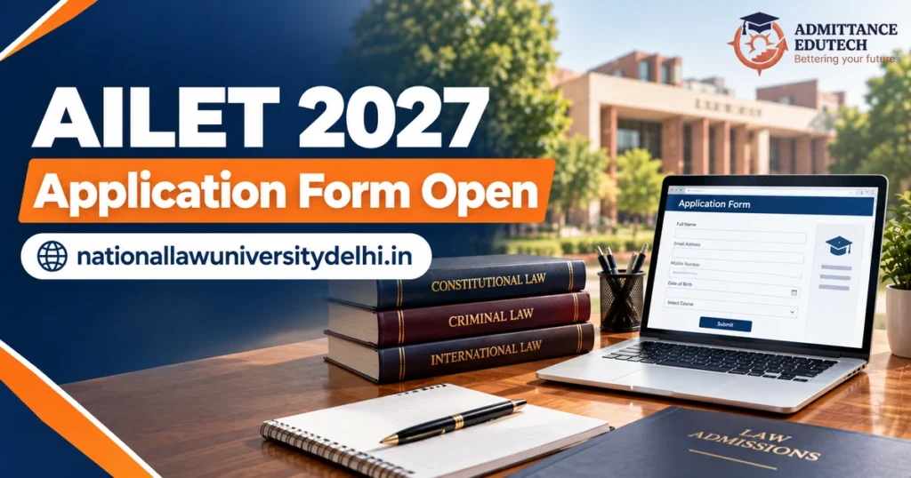 AILET 2027 Application Form Open on nationallawuniversitydelhi.in