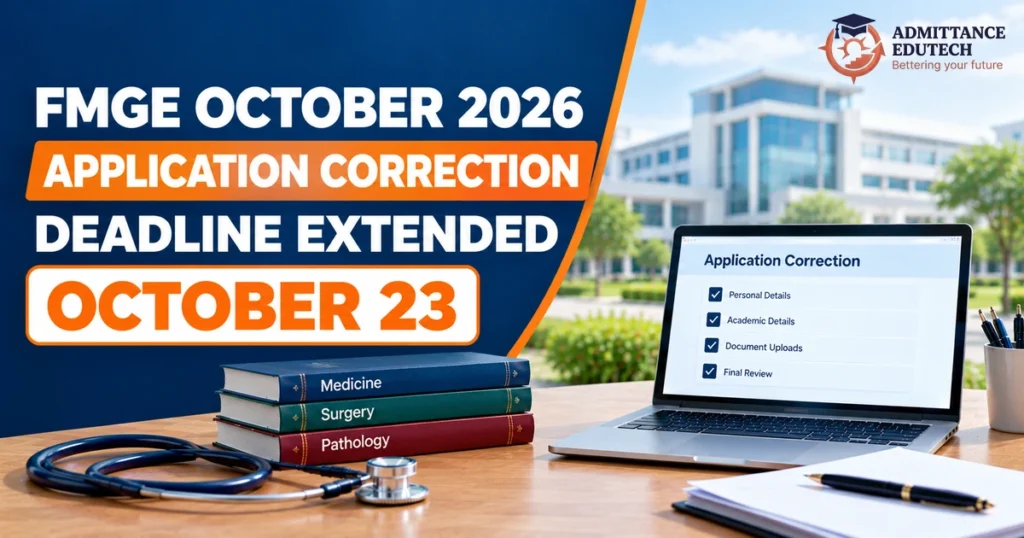 FMGE October 2026 Application Correction: Deadline Extended to October 23