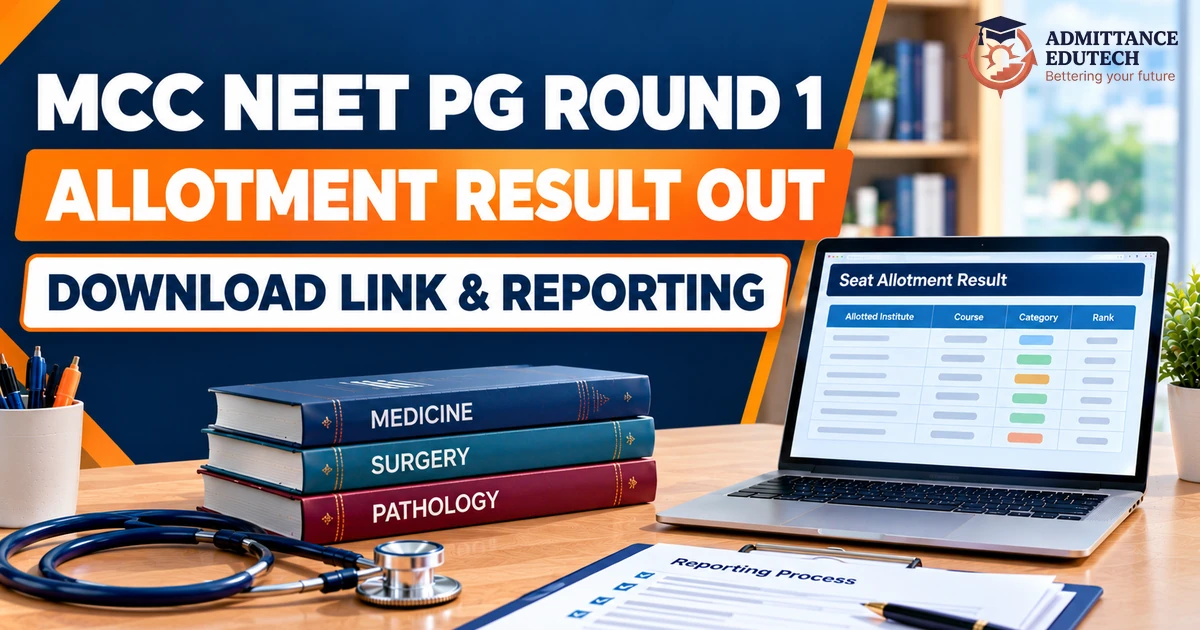MCC NEET PG Round 1 Allotment Result Out: Download Link and Reporting